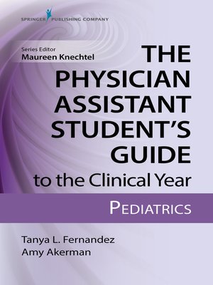 cover image of The Physician Assistant Student's Guide to the Clinical Year